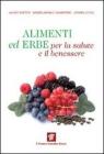 Alimenti ed erbe per la salute e il benessere. eBook