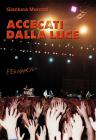 Accecati dalla luce. eBook