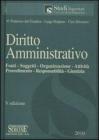Diritto amministrativo. Fonti, soggetti, organizzazione, attivit�, procedimento, responsabilit�, giustizia