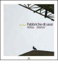 Fabbriche di sassi