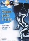 Siamo sotto il cielo. eBook