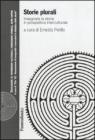 Storie plurali. Insegnare la storia in prospettiva interculturale. eBook