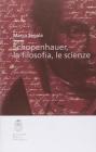 Schopenhauer, la filosofia, le scienze