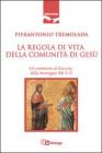 La regola di vita della comunit� di Ges�