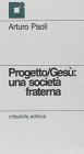 Progetto Ges�: una societ� fraterna