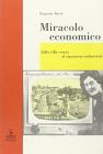 Miracolo economico. I cambiamenti tumultuosi nella societ� veronese degli anni '50-'60