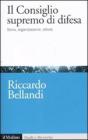 Il Consiglio supremo di difesa. eBook