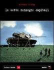 Le sette menzogne capitali. Impero, guerra e propaganda