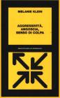 Aggressivit�, angoscia, senso di colpa. eBook