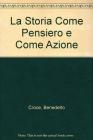La storia come pensiero e come azione