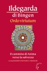 Ordo virtutum. Il cammino di anima verso la salvezza