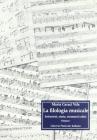 La filologia musicale. Istituzioni, storia, strumenti critici vol.1