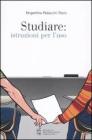 Studiare: istruzioni per l'uso