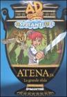 Atena JR. La grande sfida. Aspiranti Dei. eBook