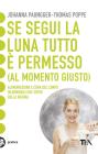 Se segui la luna tutto � permesso. eBook