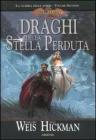I draghi della stella perduta. La guerra delle anime. DragonLance vol.2