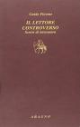 Il lettore controverso. Scritti di letteratura