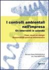 I controlli ambientali nell'impresa. Gli interventi in azienda