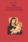 Dio linconscio levoluzione. eBook