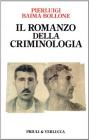 Il romanzo della criminologia. eBook