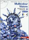 Multicolour visions. Con multicultural visions. Con espansione online. Con 2 CD Audio. Per la Scuola media vol.3