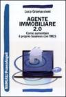 Agente immobiliare 2.0. Come aumentare il proprio business con lMLS. eBook
