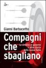 Compagni che sbagliano. La sinistra al governo e altre storie della nuova Italia