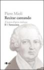 Recitar cantando. Il teatro d'opera italiano vol.2