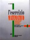 L' esercizio matematico. Per il triennio delle Scuole superiori vol.4