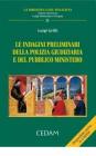 Le indagini preliminari della polizia giudiziaria e del pubblico ministero. eBook