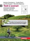 Testi e scenari. Essenziale. Vol. 5-6: Et� del naturalismo e decadentismo-Il Novecento. Con espansione online. Per le Scuole superiori