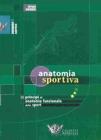 Anatomia sportiva. Principi di anatomia funzionale dello sport