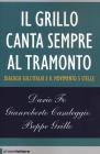 Il Grillo canta sempre al tramonto. Dialogo sull'Italia e il Movimento 5 stelle