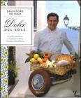 Dolci del sole. Ricette, passione e tradizione della Costiera Amalfitana. eBook