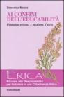 Ai confini delleducabilit�. Pedagogia speciale e relazione daiuto. eBook