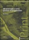Architettura e citt�.  Questioni di progettazione. eBook
