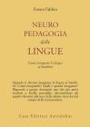 Neuropedagogia delle lingue. Come insegnare le lingue ai bambini