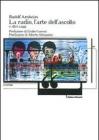 La radio, l'arte dell'ascolto e altri saggi