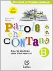 Parole che contano. Con espansione online. Per la Scuola media vol.2