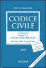 Codice civile. Costituzione. Trattato C.E. Leggi complementari. Massime delle sezioni unite. DL 7/2007 �Decreto Bersani bis�