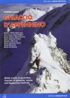 Ghiaccio d'Appennino. Salite scelte di goulottes, cascate di ghiaccio, creste nell'Appennino centrale
