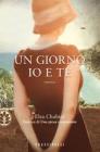 Un giorno io e te. eBook