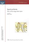 SportivaMente. Temi di Psicologia dello Sport - Parte II. eBook