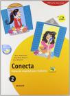 Conecta. Curso de espa�ol para italianos. Con CD Audio. Ediz. piuma. Per la Scuola media vol.2