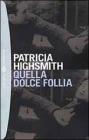 Quella dolce follia