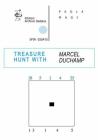 Treasure hunt with Marcel Duchamp