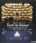 Tutti in scena! Costumi del teatro alla Scala. Catalogo della mostra (Ravenna, giugno-settembre 2001). Ediz. italiana e inglese