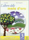 L' albero delle mele d'oro. Testo base. Con materiali per il docente. Per la Scuola media vol.3