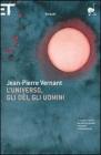 L' universo, gli d�i, gli uomini