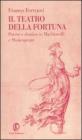 Il teatro della fortuna. Potere e destino in Machiavelli e Shakespeare
